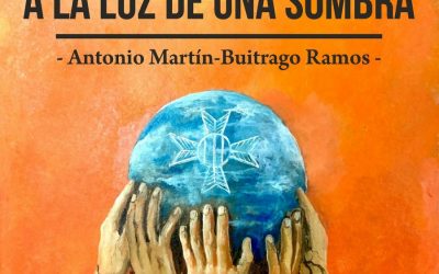 A la luz de una sombra, libro de Antonio Martín-Buitrago Ramos